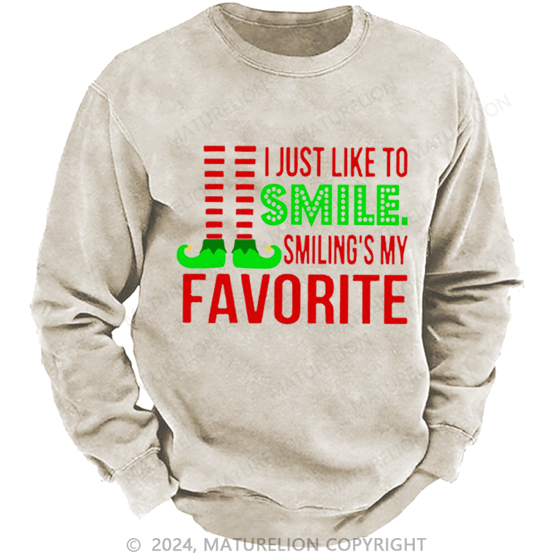 Maturelion Christmas Sweatshirt Smiling’s My Favorite DTG Printing Washed sweatshirt