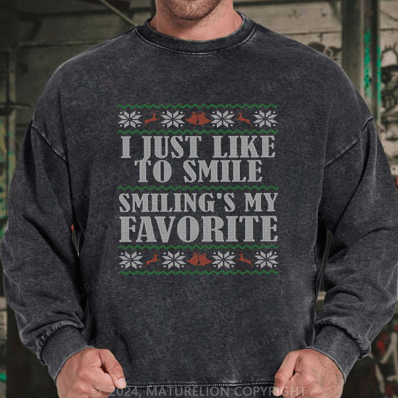 Maturelion Christmas Sweatshirt Smiling’s My Favorite DTG Printing Washed sweatshirt