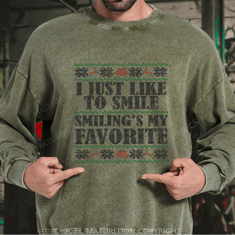 Maturelion Christmas Sweatshirt Smiling’s My Favorite DTG Printing Washed sweatshirt