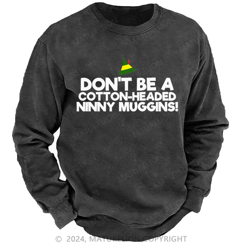 Maturelion Christmas Sweatshirt Headed Ninny Muggins DTG Printing Washed sweatshirt