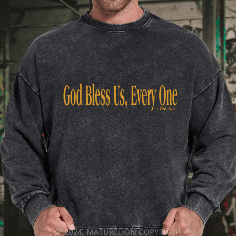 Maturelion Christmas Sweatshirt God Bless Us, Everyone DTG Printing Washed sweatshirt