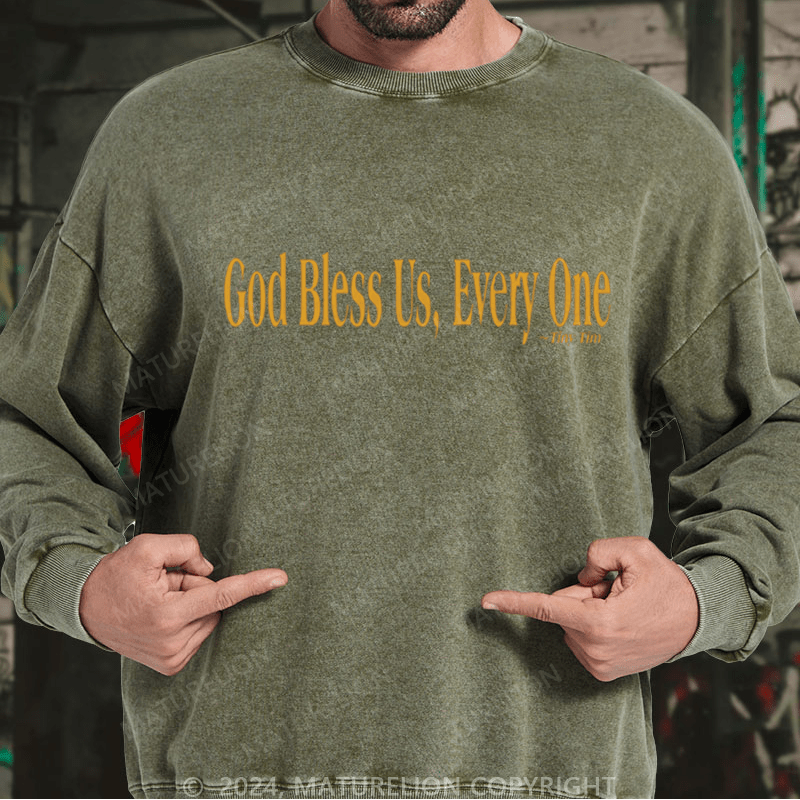 Maturelion Christmas Sweatshirt God Bless Us, Everyone DTG Printing Washed sweatshirt