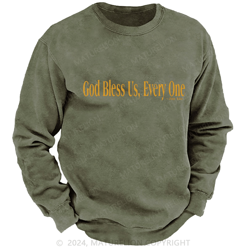 Maturelion Christmas Sweatshirt God Bless Us, Everyone DTG Printing Washed sweatshirt