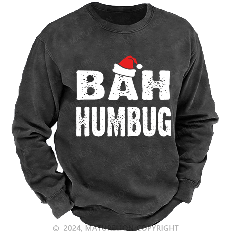 Maturelion Christmas Sweatshirt Bah, Humbug DTG Printing Washed sweatshirt