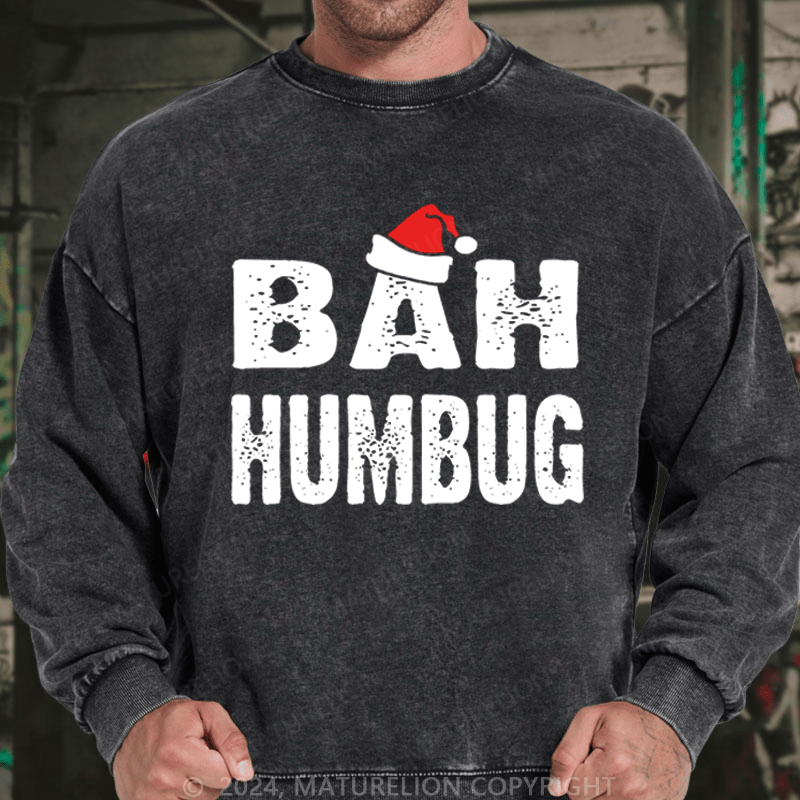 Maturelion Christmas Sweatshirt Bah, Humbug DTG Printing Washed sweatshirt