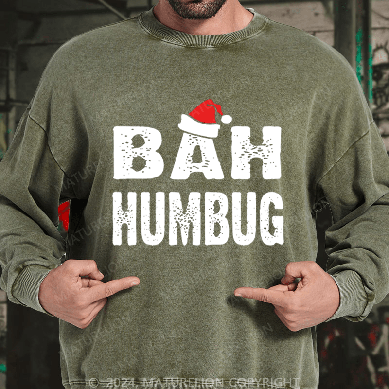 Maturelion Christmas Sweatshirt Bah, Humbug DTG Printing Washed sweatshirt