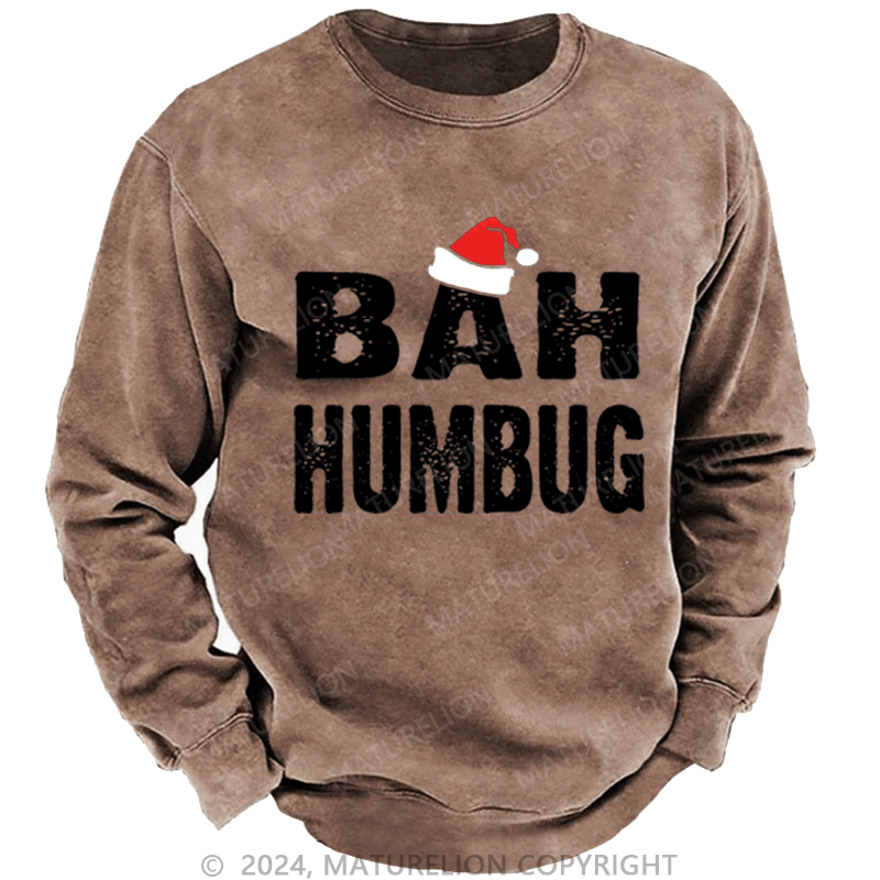 Maturelion Christmas Sweatshirt Bah, Humbug DTG Printing Washed sweatshirt