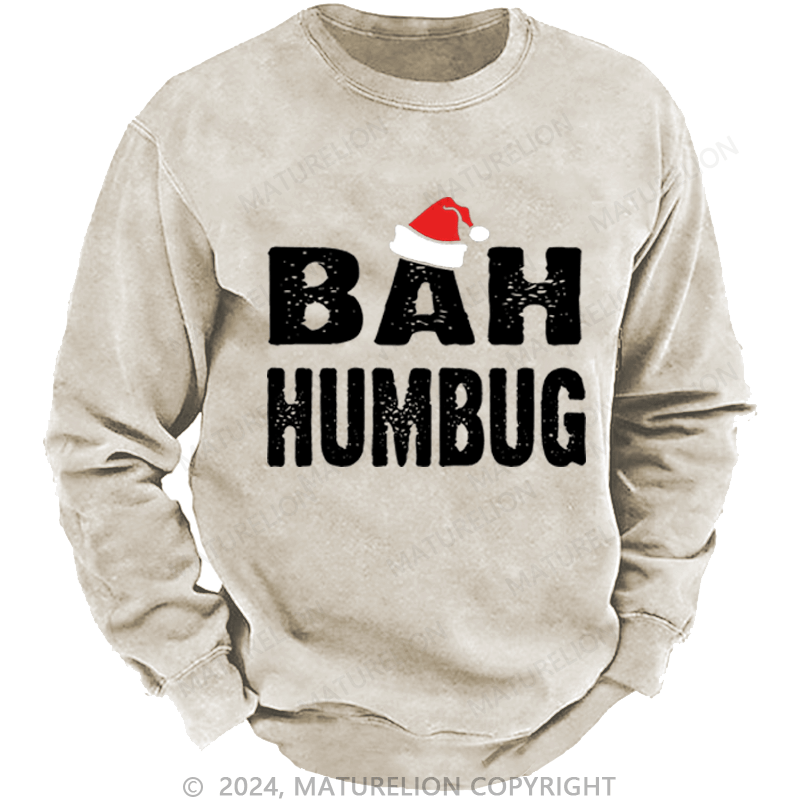 Maturelion Christmas Sweatshirt Bah, Humbug DTG Printing Washed sweatshirt