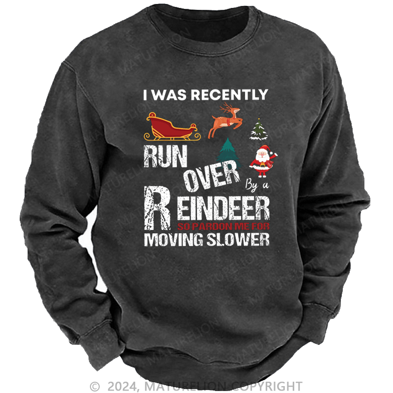 Maturelion Christmas Sweatshirt Grandma Got Run Over by a Reindeer DTG Printing Washed sweatshirt