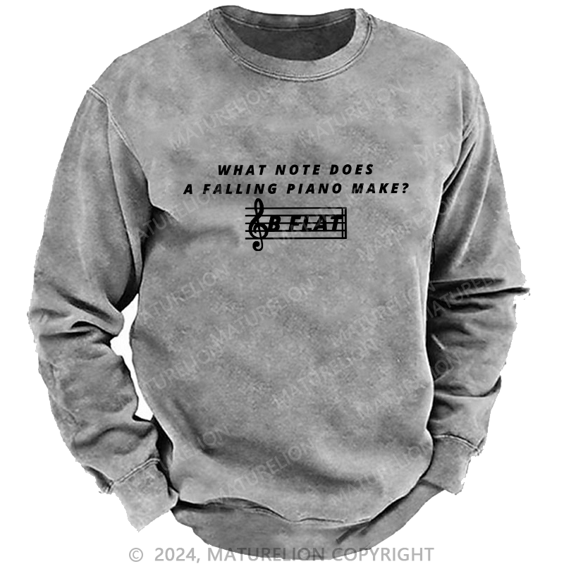 Maturelion Men's Sweatshirt What Note Does A Falling Piano Make Custom Sweatshirt