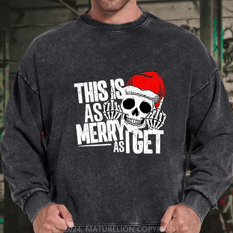 Maturelion Men's Sweatshirt This Is As Merry As Iget Skeleton Christmas Custom Sweatshirt