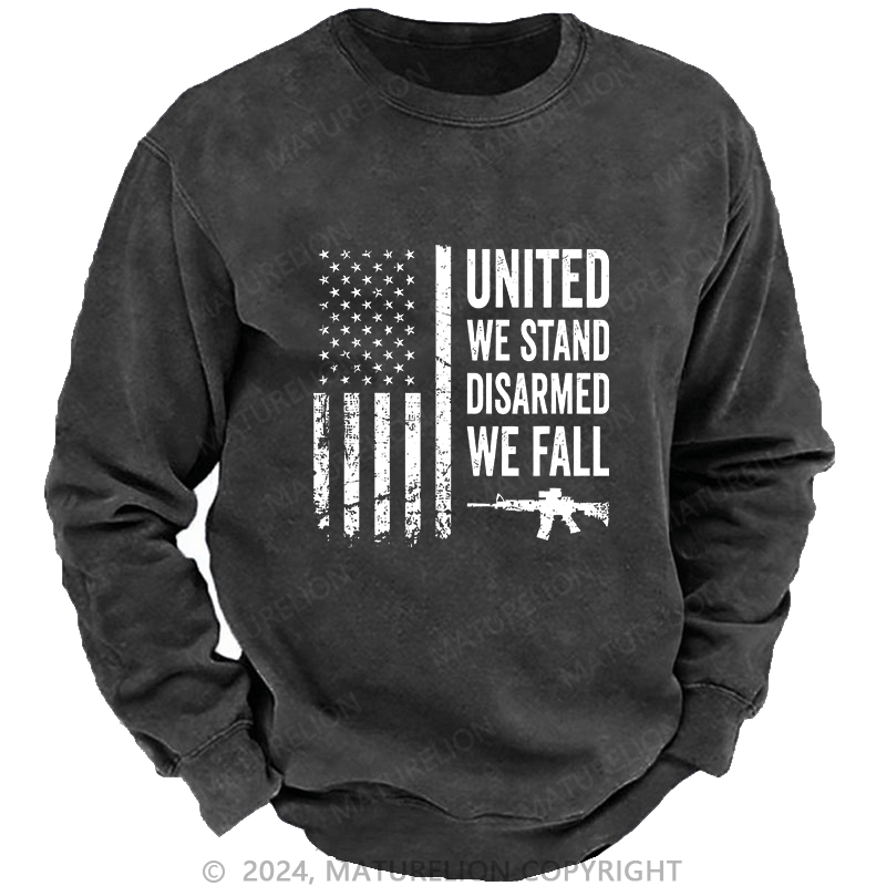 Maturelion Men's Sweatshirt United We Stand Disarmed We Fall Custom Sweatshirt