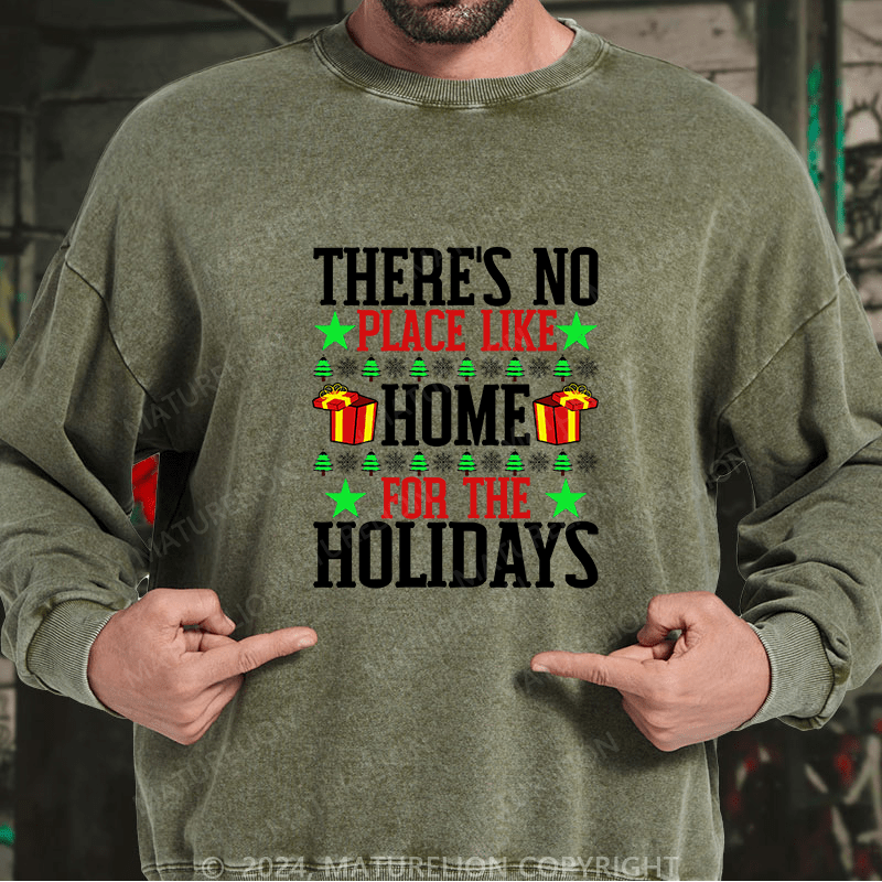 Maturelion Men's Sweatshirt There's No Place Like Home For The Holidays Custom Sweatshirt