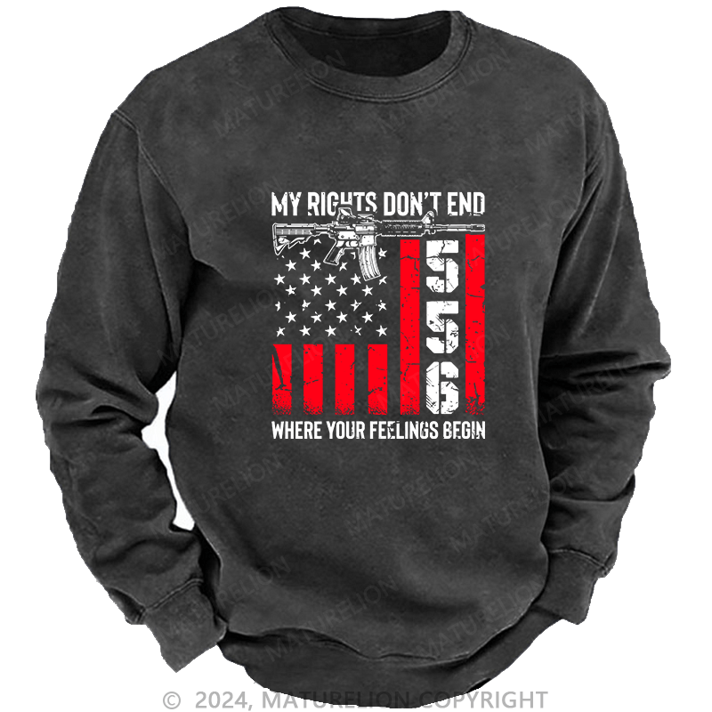 Maturelion Men's Sweatshirt My Rights Don'T End Custom Sweatshirt