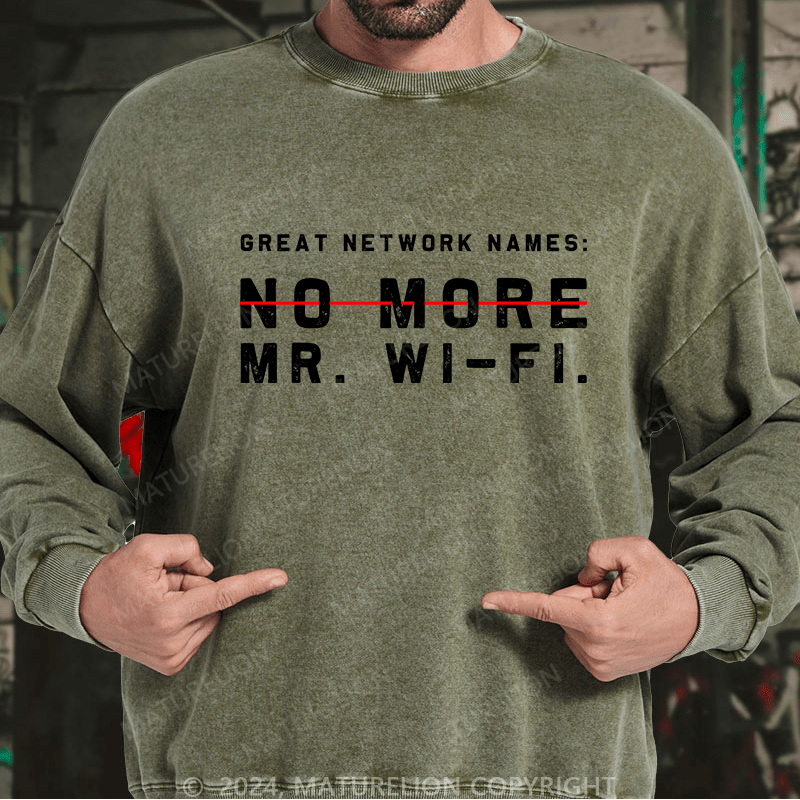 Maturelion Men's Sweatshirt No More No Mr.Wi-Fi Custom Sweatshirt