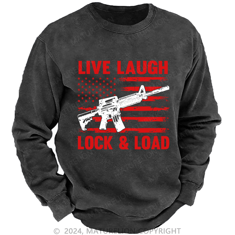 Maturelion Men's Sweatshirt Live Laugh Lock & Load Custom Sweatshirt