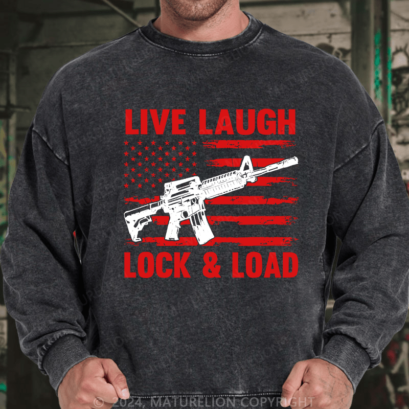 Maturelion Men's Sweatshirt Live Laugh Lock & Load Custom Sweatshirt