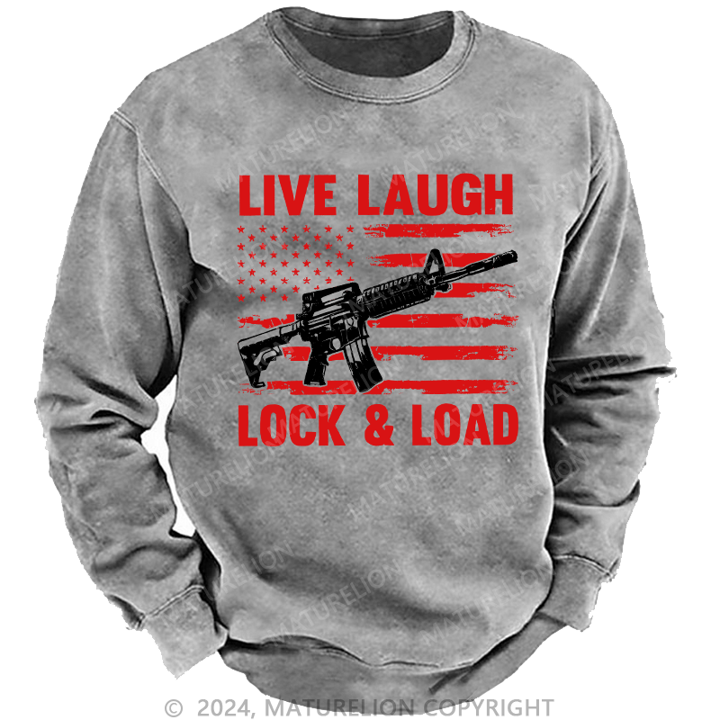 Maturelion Men's Sweatshirt Live Laugh Lock & Load Custom Sweatshirt