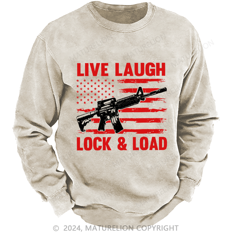 Maturelion Men's Sweatshirt Live Laugh Lock & Load Custom Sweatshirt