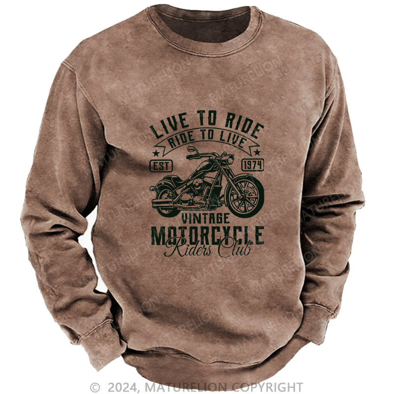 Maturelion Men's Sweatshirt Live To Ride Custom Sweatshirt