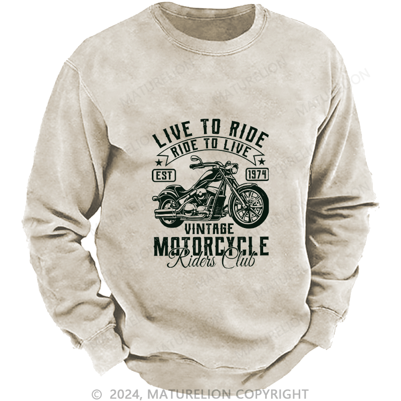 Maturelion Men's Sweatshirt Live To Ride Custom Sweatshirt