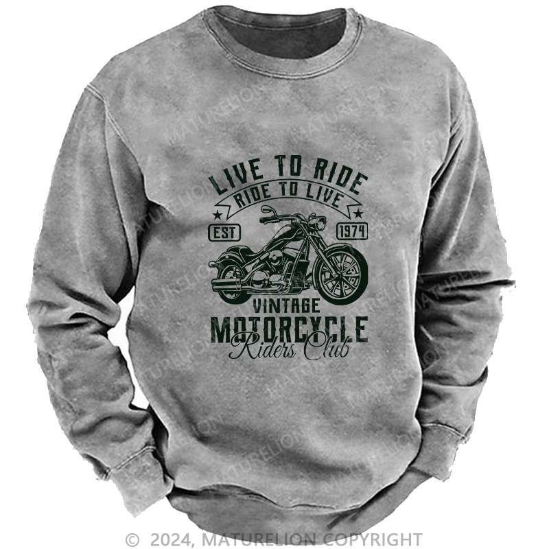 Maturelion Men's Sweatshirt Live To Ride Custom Sweatshirt