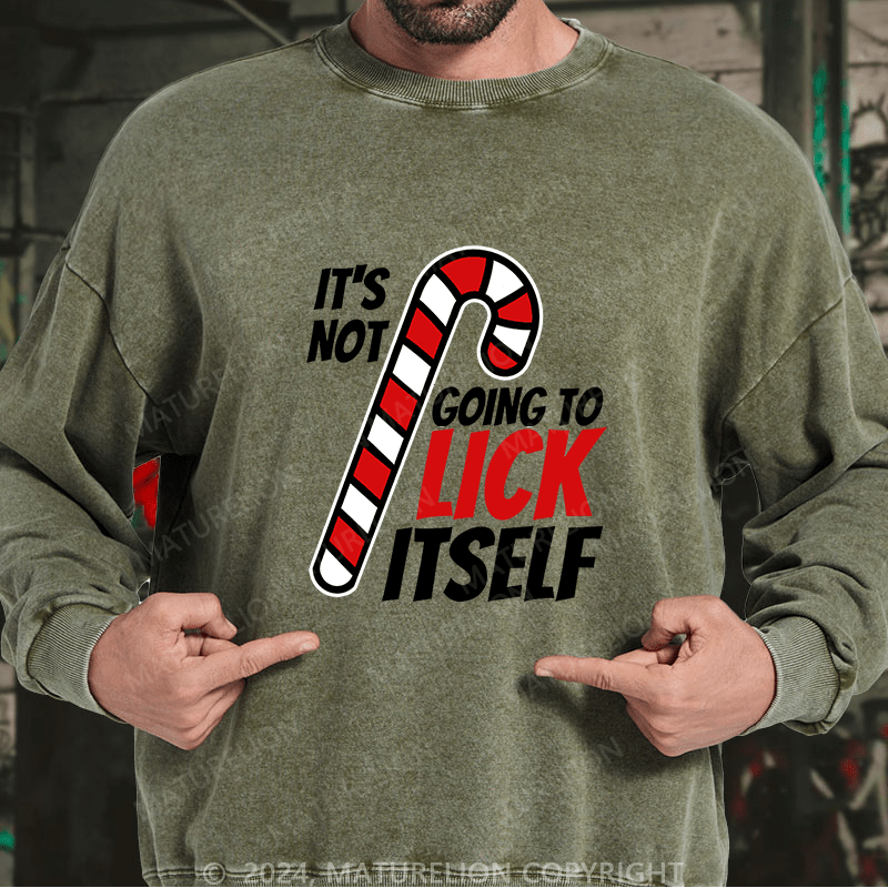 Maturelion Men's Sweatshirt Its Not Going To Lick Itself Christmas Candy Cane Custom Sweatshirt