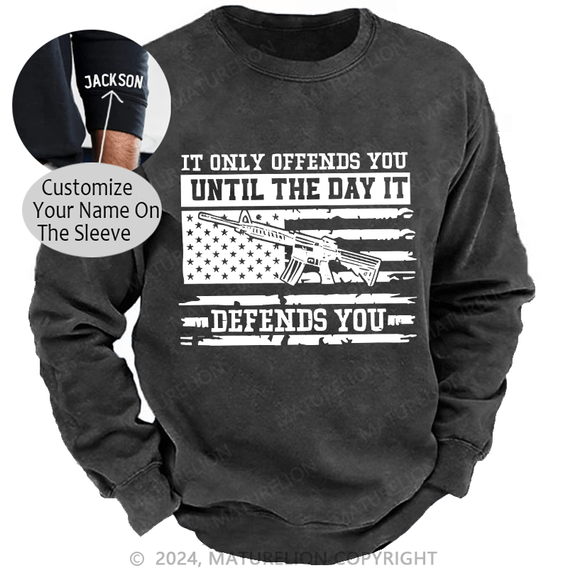 Maturelion Men's Sweatshirt It Only Offends You Defends You Custom Sweatshirt