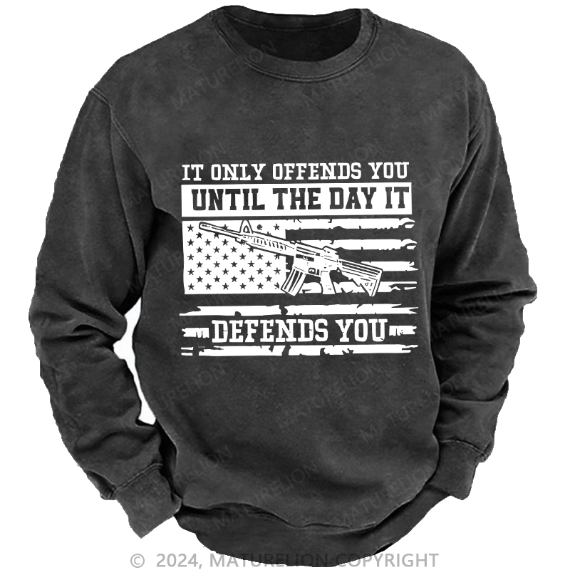 Maturelion Men's Sweatshirt It Only Offends You Defends You Custom Sweatshirt