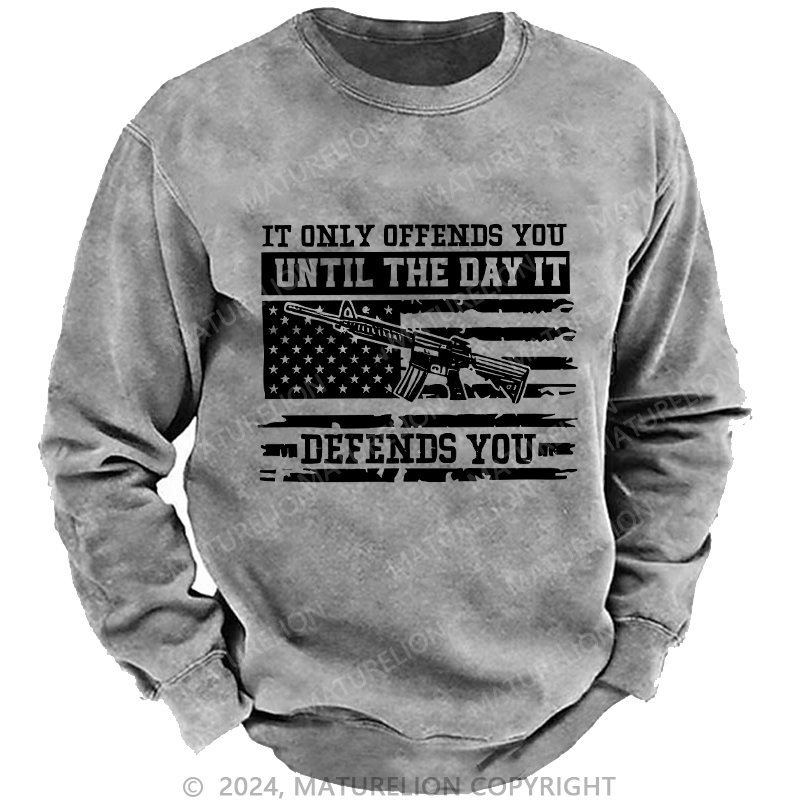 Maturelion Men's Sweatshirt It Only Offends You Defends You Custom Sweatshirt