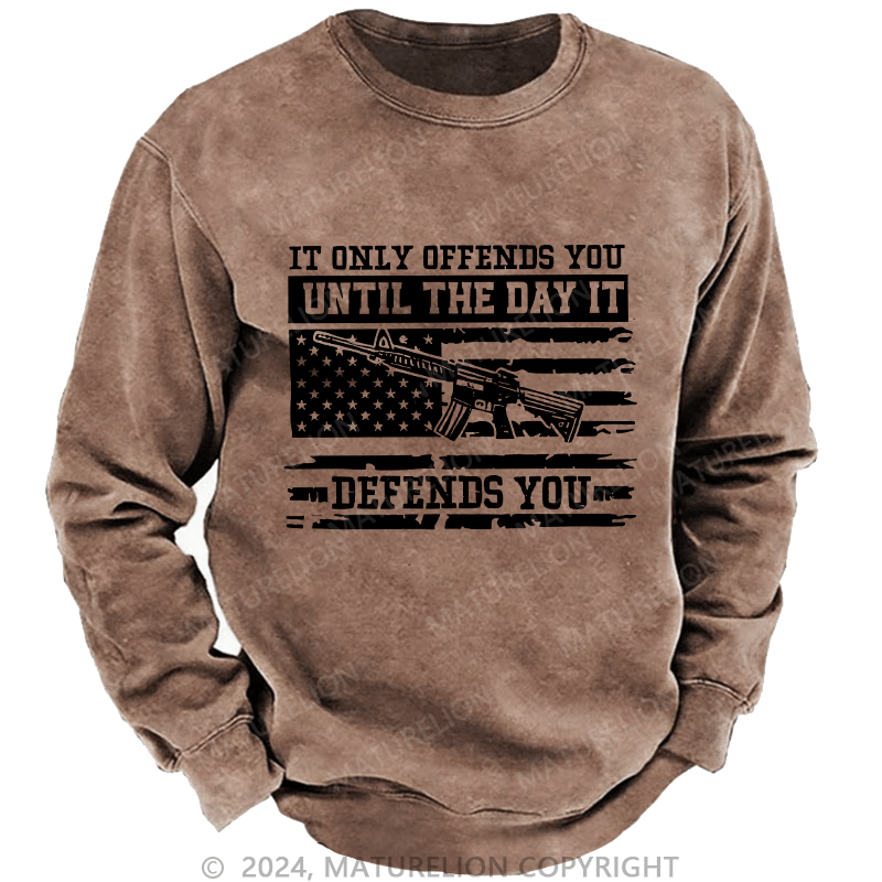 Maturelion Men's Sweatshirt It Only Offends You Defends You Custom Sweatshirt