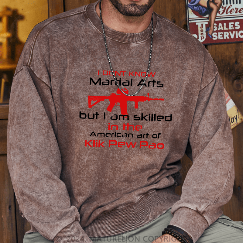 Maturelion Men's Sweatshirt I Dont Know Martial Arts Custom Sweatshirt