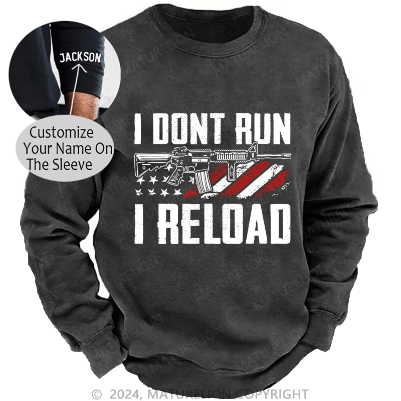 Maturelion Men's Sweatshirt I Don't Run I Reldad Custom Sweatshirt