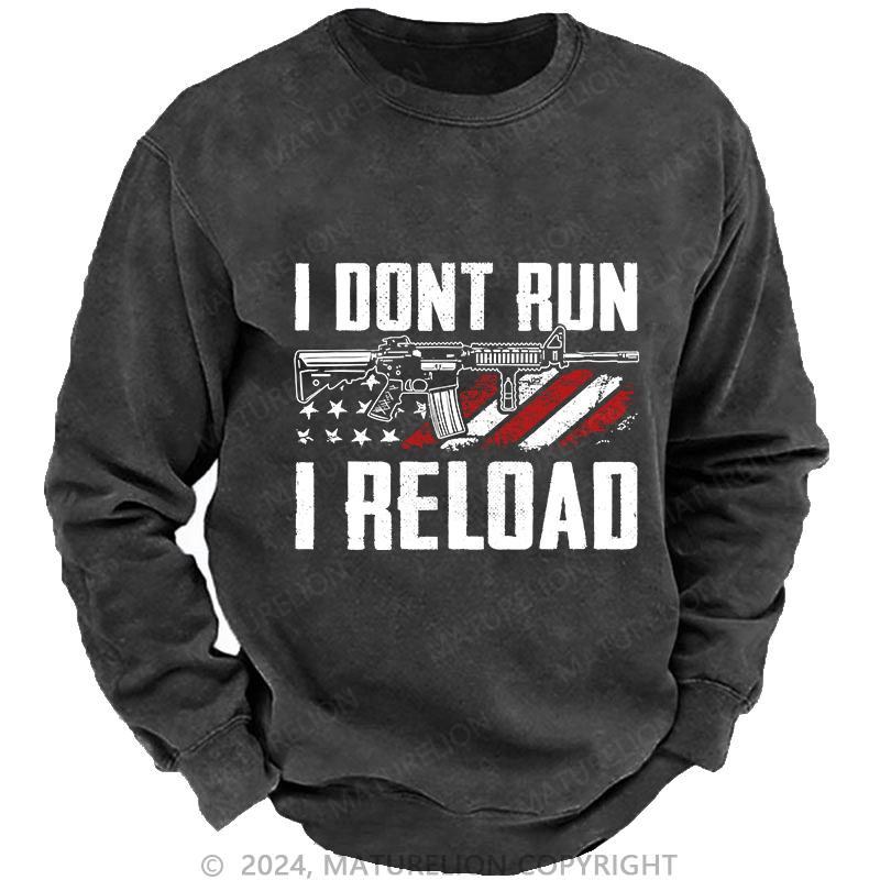 Maturelion Men's Sweatshirt I Don't Run I Reldad Custom Sweatshirt