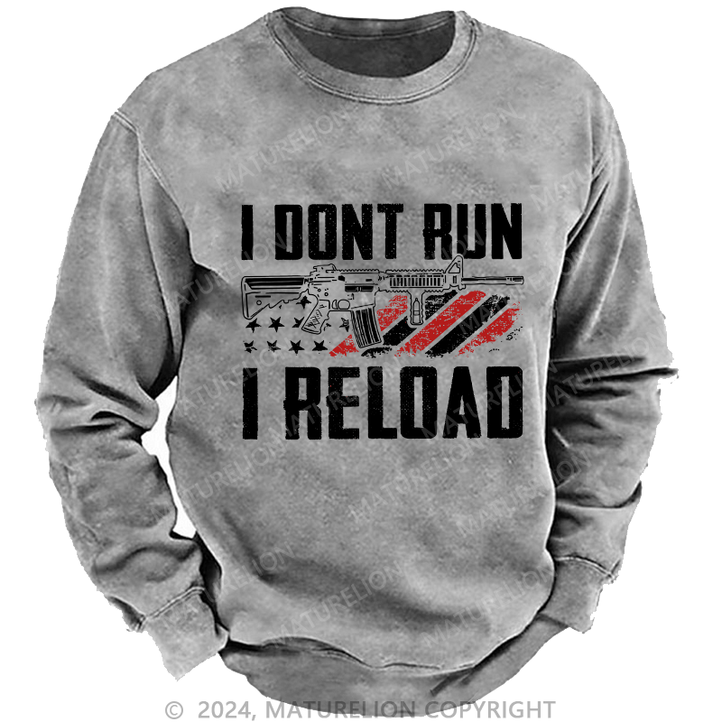 Maturelion Men's Sweatshirt I Don't Run I Reldad Custom Sweatshirt