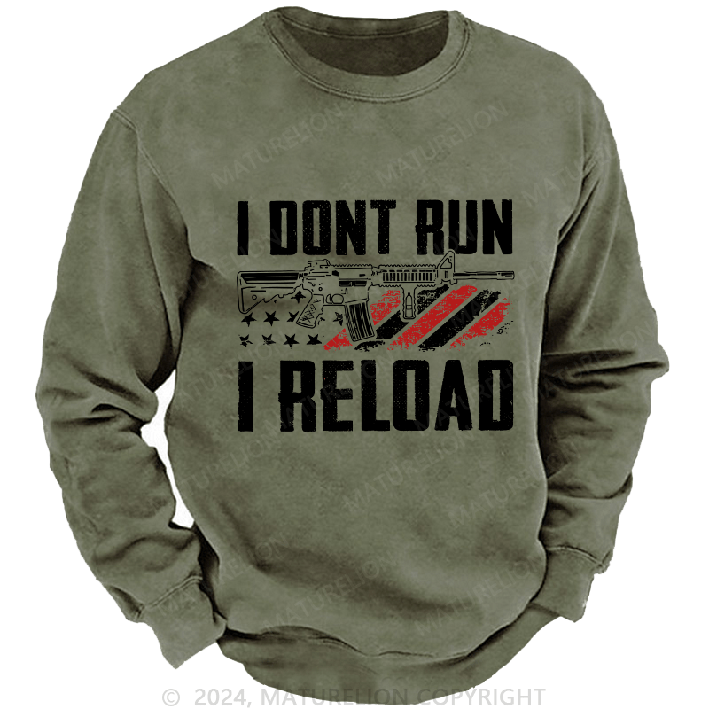 Maturelion Men's Sweatshirt I Don't Run I Reldad Custom Sweatshirt