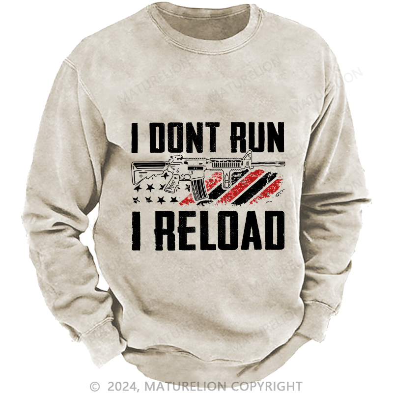 Maturelion Men's Sweatshirt I Don't Run I Reldad Custom Sweatshirt