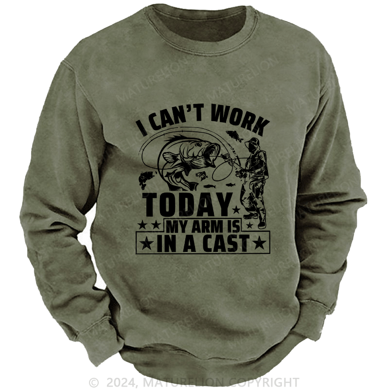 Maturelion Men's Sweatshirt I Can't Work Today Custom Sweatshirt