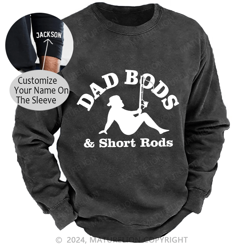 Maturelion Men's Sweatshirt Dad Bods & Short Rods Custom Sweatshirt