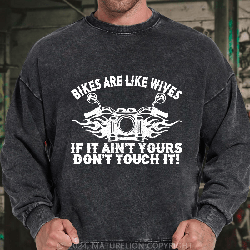 Maturelion Men's Sweatshirt Bikes Are Like Wives Custom Sweatshirt