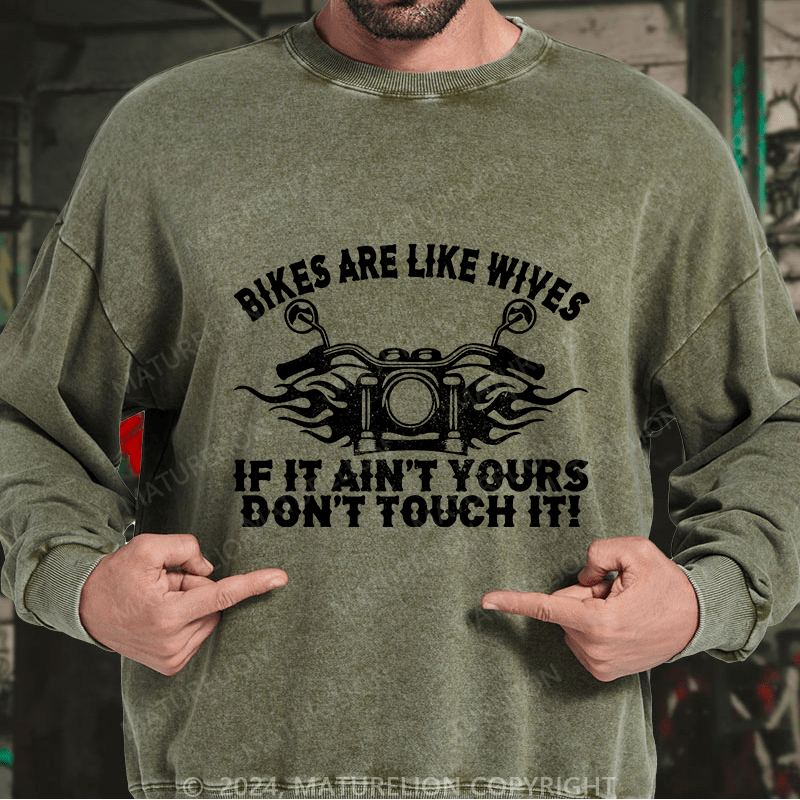 Maturelion Men's Sweatshirt Bikes Are Like Wives Custom Sweatshirt