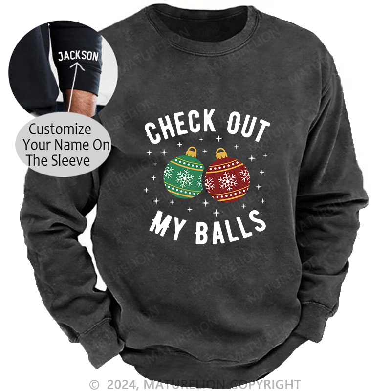 Maturelion Men's Sweatshirt Check Out My Balls Funny Dirty Christmas Joke Custom Sweatshirt