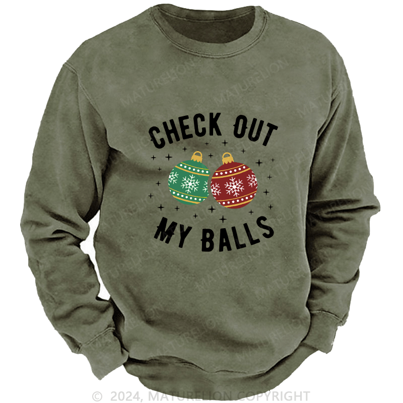 Maturelion Men's Sweatshirt Check Out My Balls Funny Dirty Christmas Joke Custom Sweatshirt