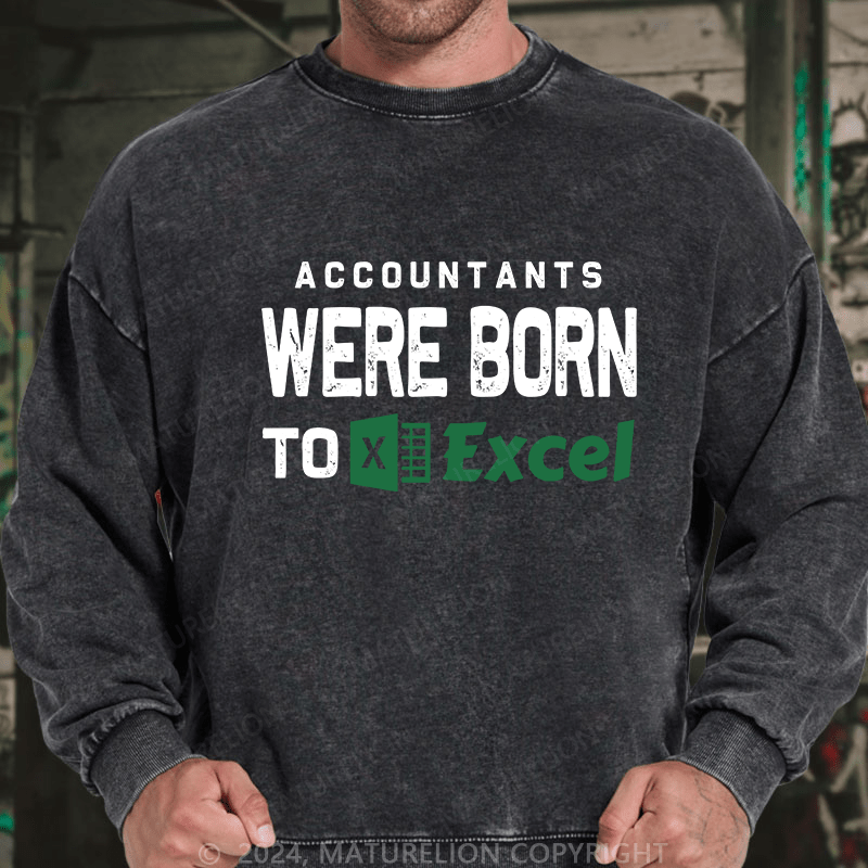 Maturelion Men's Sweatshirt Accountants Were Born Toexcel Custom Sweatshirt