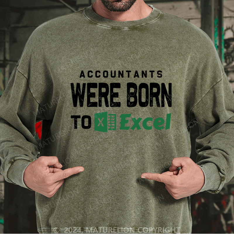 Maturelion Men's Sweatshirt Accountants Were Born Toexcel Custom Sweatshirt