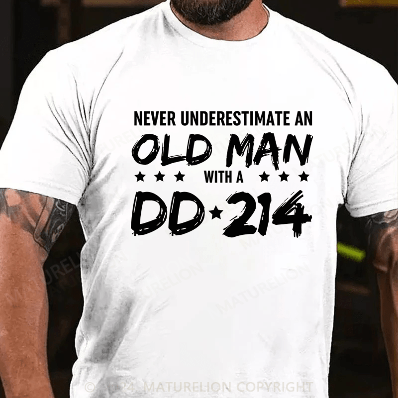 Maturelion Never Underestimate An Old Man With A DD-214 Alumni T-Shirt