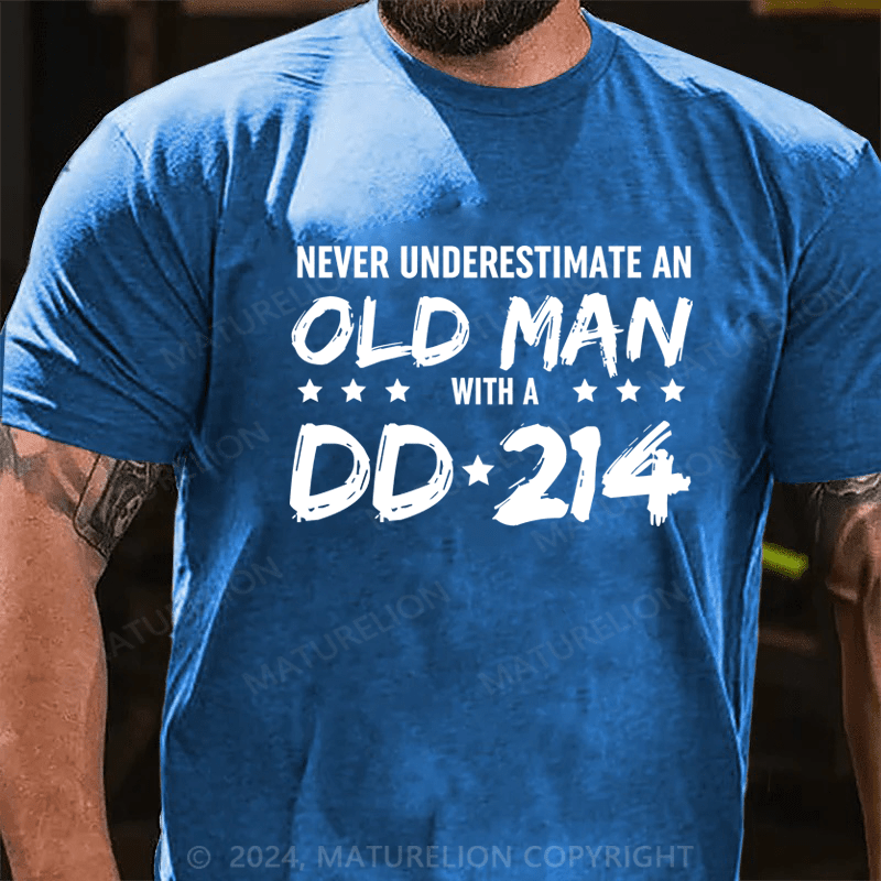 Maturelion Never Underestimate An Old Man With A DD-214 Alumni T-Shirt