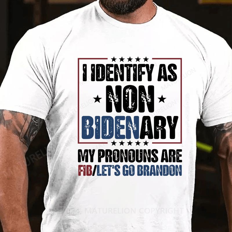 Maturelion Let's Go Brandon FIB Funny Joe Biden Pronouns Meme USA T Shirt