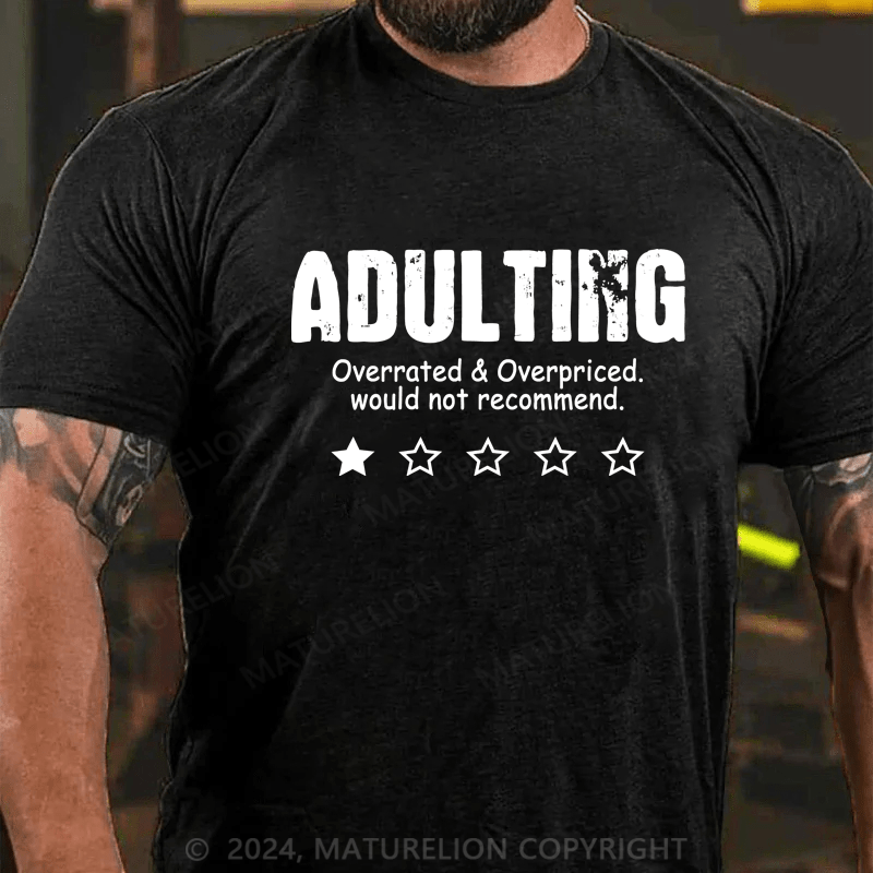 Maturelion Funny Adulting Overrated Overpriced Sarcastic Humor Premium T-Shirt