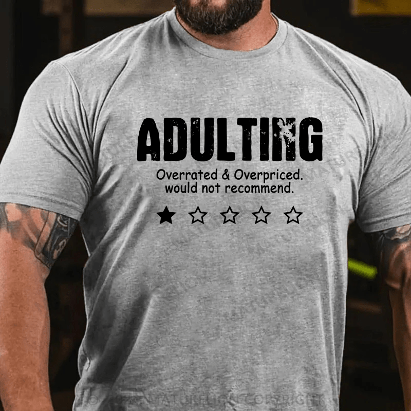 Maturelion Funny Adulting Overrated Overpriced Sarcastic Humor Premium T-Shirt